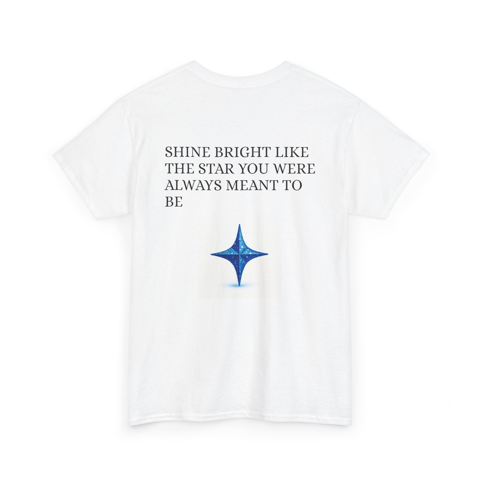 MADELINE MAE "Shine Bright Like The Star You Were Always Meant To Be" Tee Shirt