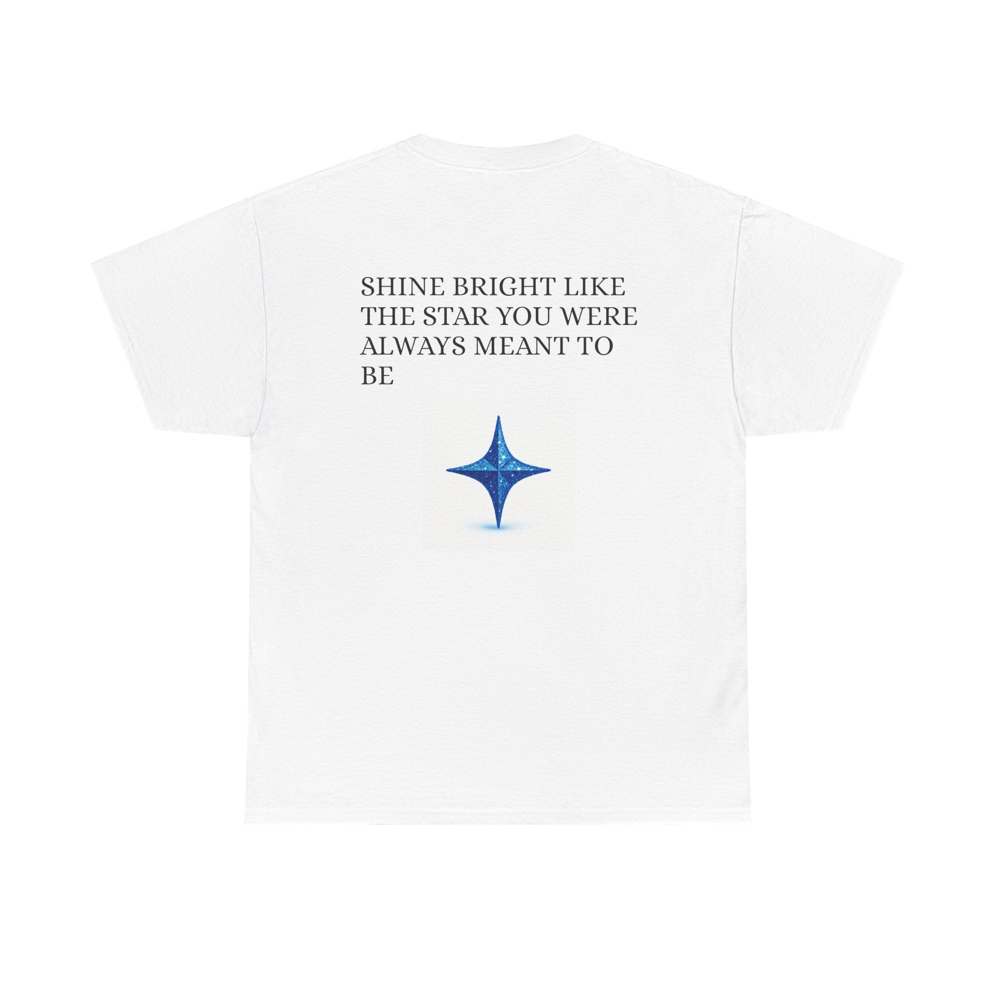 MADELINE MAE "Shine Bright Like The Star You Were Always Meant To Be" Tee Shirt