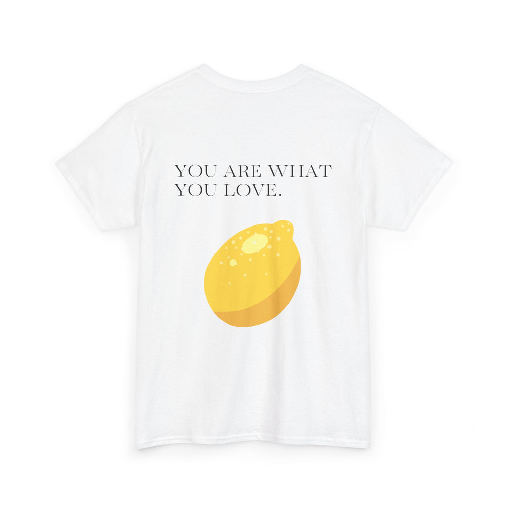 MADELINE MAE "You Are What You Love" Tee Shirt