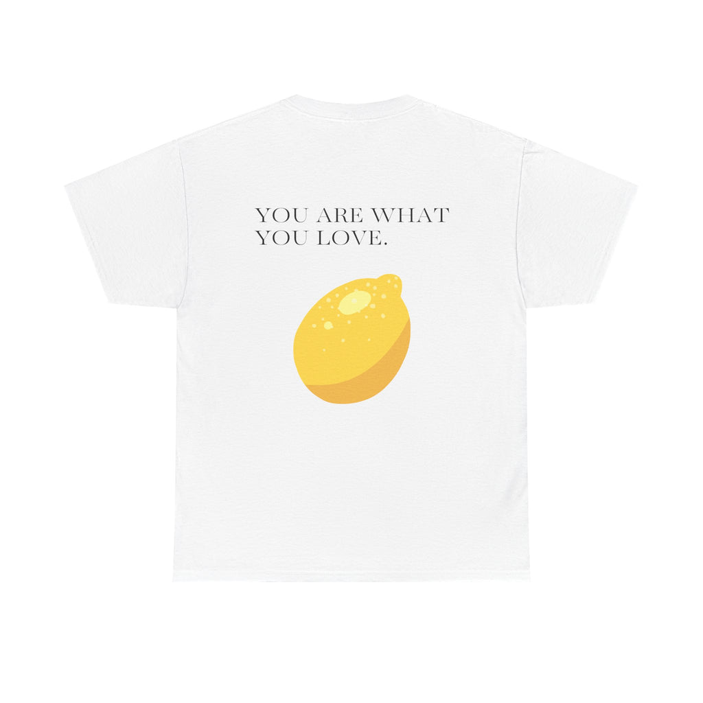 MADELINE MAE "You Are What You Love" Tee Shirt